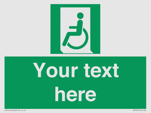 Custom sign safe condition emergency exit for people unable to walk or with walking impairment left